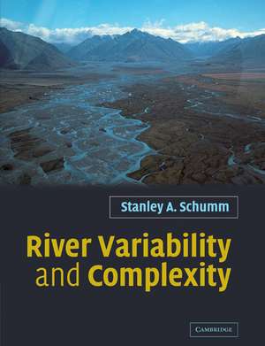 River Variability and Complexity de Stanley A. Schumm