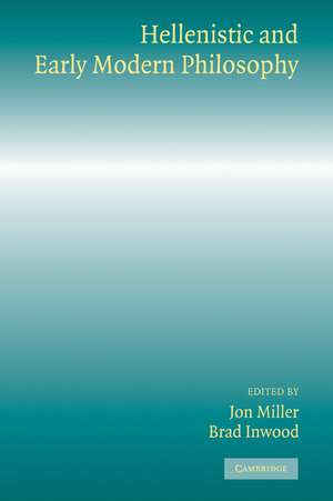 Hellenistic and Early Modern Philosophy de Jon Miller