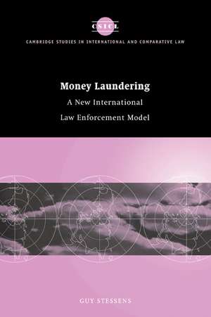 Money Laundering: A New International Law Enforcement Model de Guy Stessens