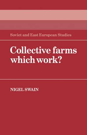 Collective Farms which Work? de Nigel Swain