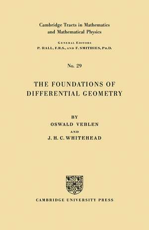 The Foundations of Differential Geometry de Oswald Veblen