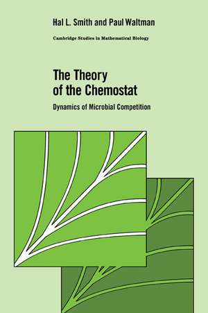 The Theory of the Chemostat: Dynamics of Microbial Competition de Hal L. Smith