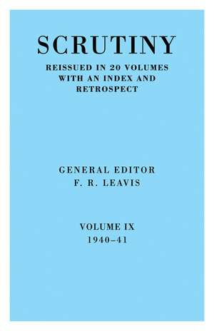 Scrutiny: A Quarterly Review vol. 9 1940-41 de F. R. Leavis