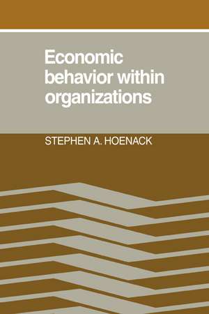 Economic Behaviour within Organizations de Stephen A. Hoenack