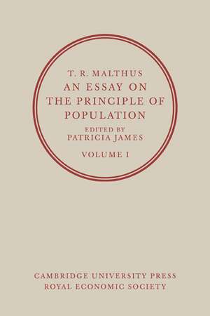 An Essay on the Principle of Population: Volume 1 de T. R. Malthus