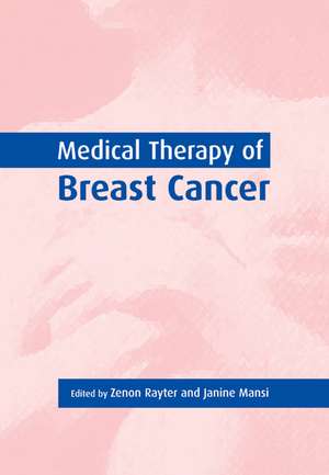 Medical Therapy of Breast Cancer de Zenon Rayter