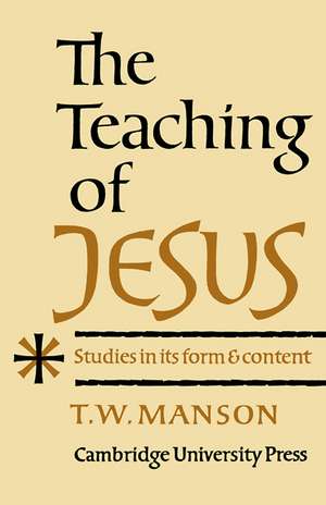 Teaching of Jesus de T. W. Manson