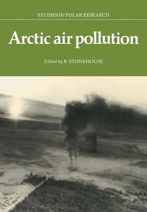 Arctic Air Pollution de B. Stonehouse