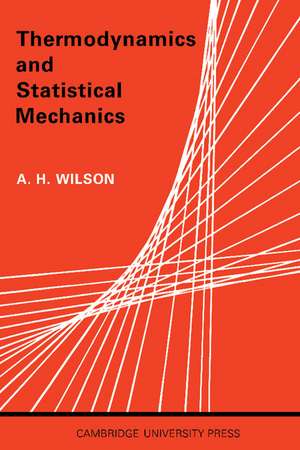 Thermodynamics and Statistical Mechanics de A. H. Wilson