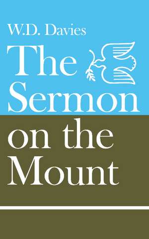 The Sermon on the Mount de W. D. Davies