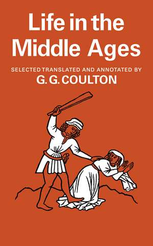 Life in the Middle Ages: Volume 1 & 2, Religion, Folk-Lore and Superstition; Chronicles, Science and Art de G. G. Coulton