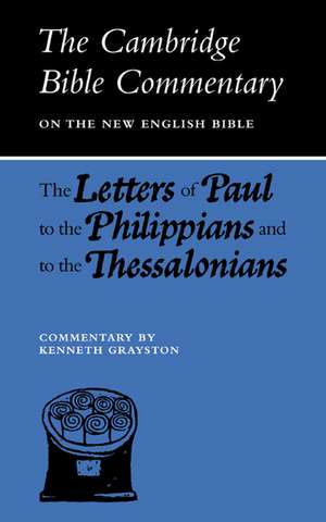 Letters of Paul to the Philippians and to the Thessalonians de K. Grayston