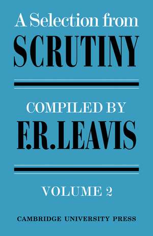 A Selection from Scrutiny de F. R. Leavis