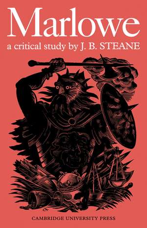 Marlowe: A Critical Study de J. B. Steane