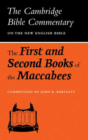 The First and Second Books of the Maccabees de J. R. Bartlett