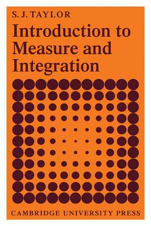 Introduction to Measure and Integration de S. J. Taylor