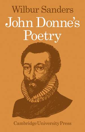 John Donne's Poetry de Wilbur Sanders