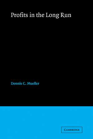 Profits in the Long Run de Dennis C. Mueller