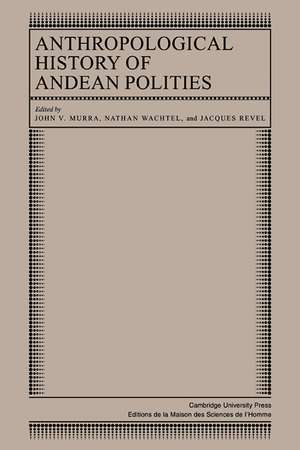 Anthropological History of Andean Polities de John V. Murra