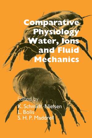 Comparative Physiology: Water, Ions and Fluid Mechanics de K. Schmidt-Nielsen