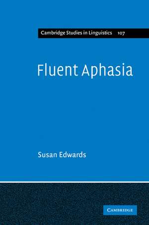 Fluent Aphasia de Susan Edwards