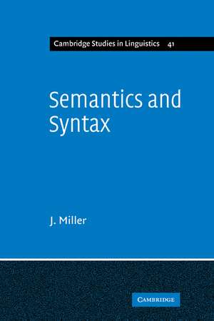 Semantics and Syntax: Parallels and Connections de J. Miller