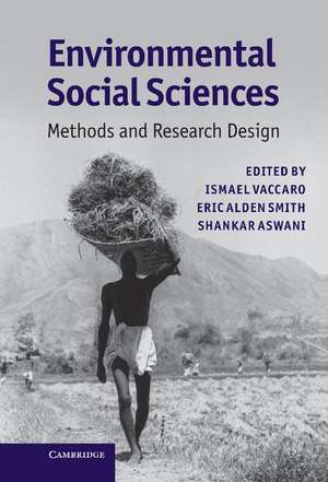 Environmental Social Sciences: Methods and Research Design de Ismael Vaccaro