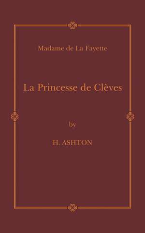 La Princesse de Clèves de Madame De La Fayette