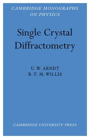 Single Crystal Diffractometry de U. W. Arndt