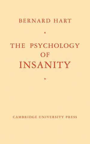 The Psychology of Insanity de Bernard Hart