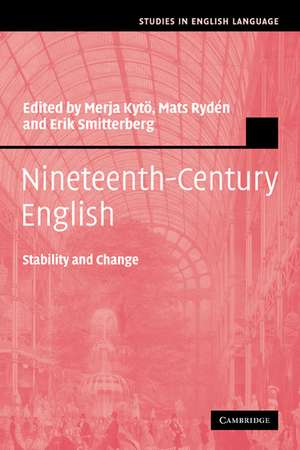 Nineteenth-Century English: Stability and Change de Merja Kytö