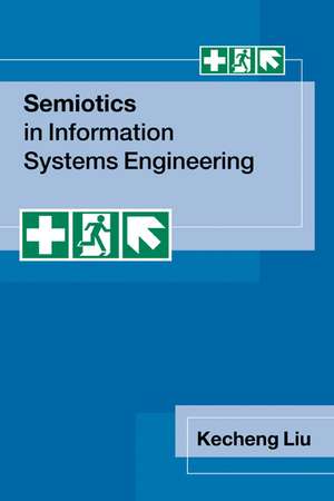 Semiotics in Information Systems Engineering de Kecheng Liu