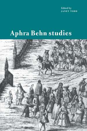 Aphra Behn Studies de Janet Todd