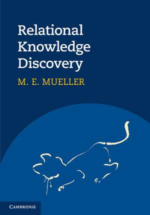 Relational Knowledge Discovery de M.E. Müller