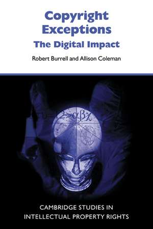 Copyright Exceptions: The Digital Impact de Robert Burrell