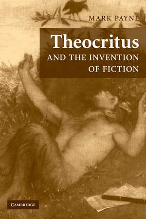 Theocritus and the Invention of Fiction de Mark Payne