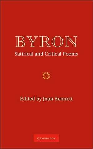 Byron: Satirical and Critical Poems de G. G. Byron