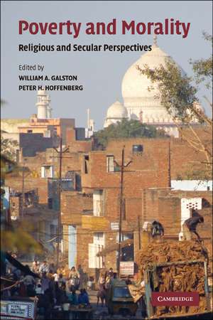 Poverty and Morality: Religious and Secular Perspectives de William A. Galston