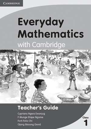 Everyday Mathematics Class 1 with Teacher's Guide de Felicia Munge Etape Ngome