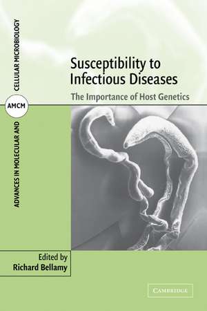 Susceptibility to Infectious Diseases: The Importance of Host Genetics de Richard Bellamy