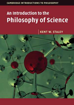 An Introduction to the Philosophy of Science de Kent W. Staley