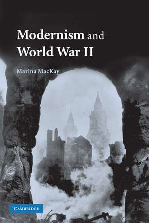 Modernism and World War II de Marina MacKay