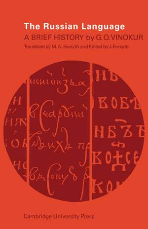 The Russian Language: A Brief History de G. O. Vinokur