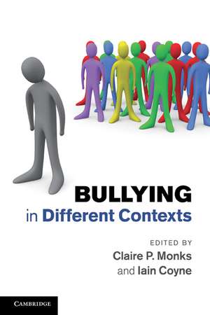 Bullying in Different Contexts de Claire P. Monks