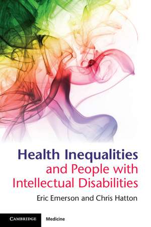 Health Inequalities and People with Intellectual Disabilities de Eric Emerson