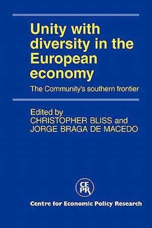 Unity with Diversity in the European Economy: The Community's Southern Frontier de Christopher Bliss