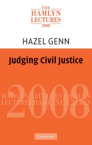 Judging Civil Justice de Hazel Genn