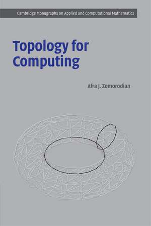 Topology for Computing de Afra J. Zomorodian