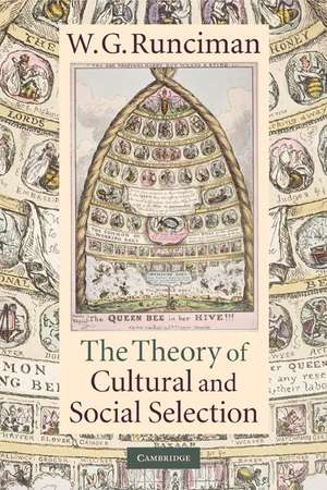 The Theory of Cultural and Social Selection de W. G. Runciman