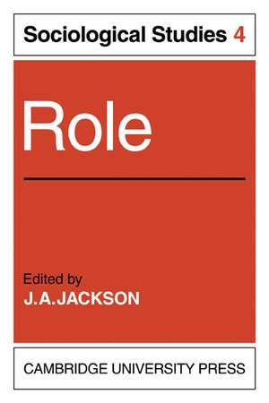 Role: Volume 4, Sociological Studies de J. A. Jackson